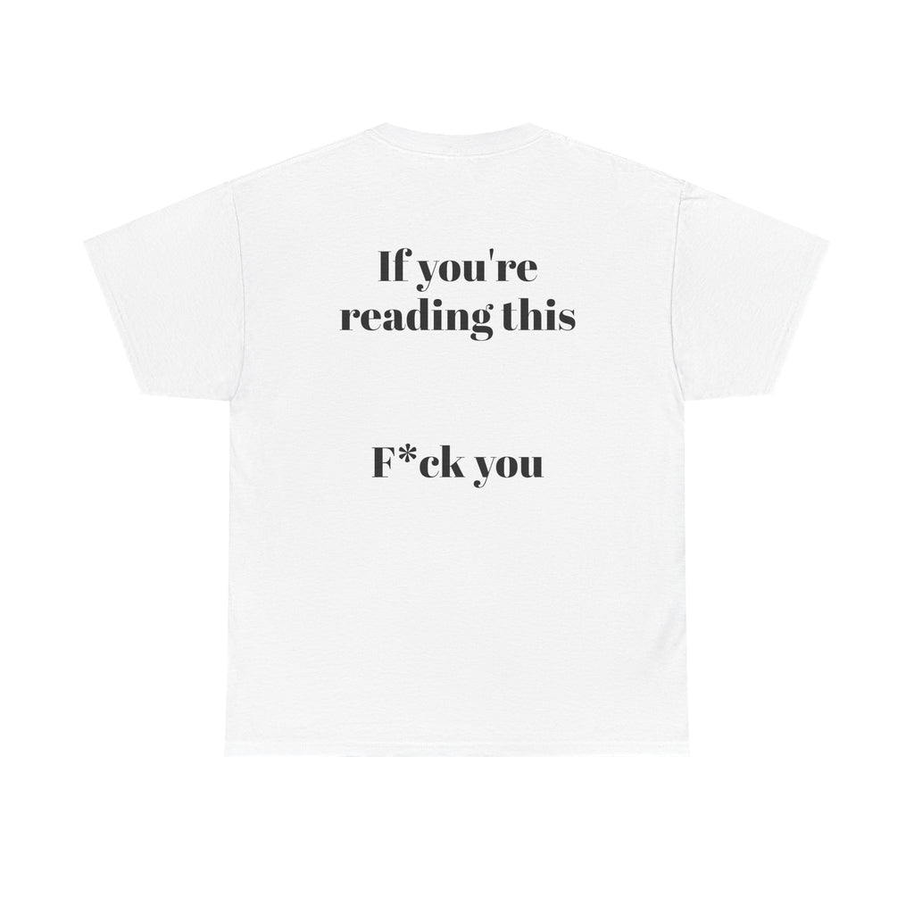 F*CK YOU T-SHIRT