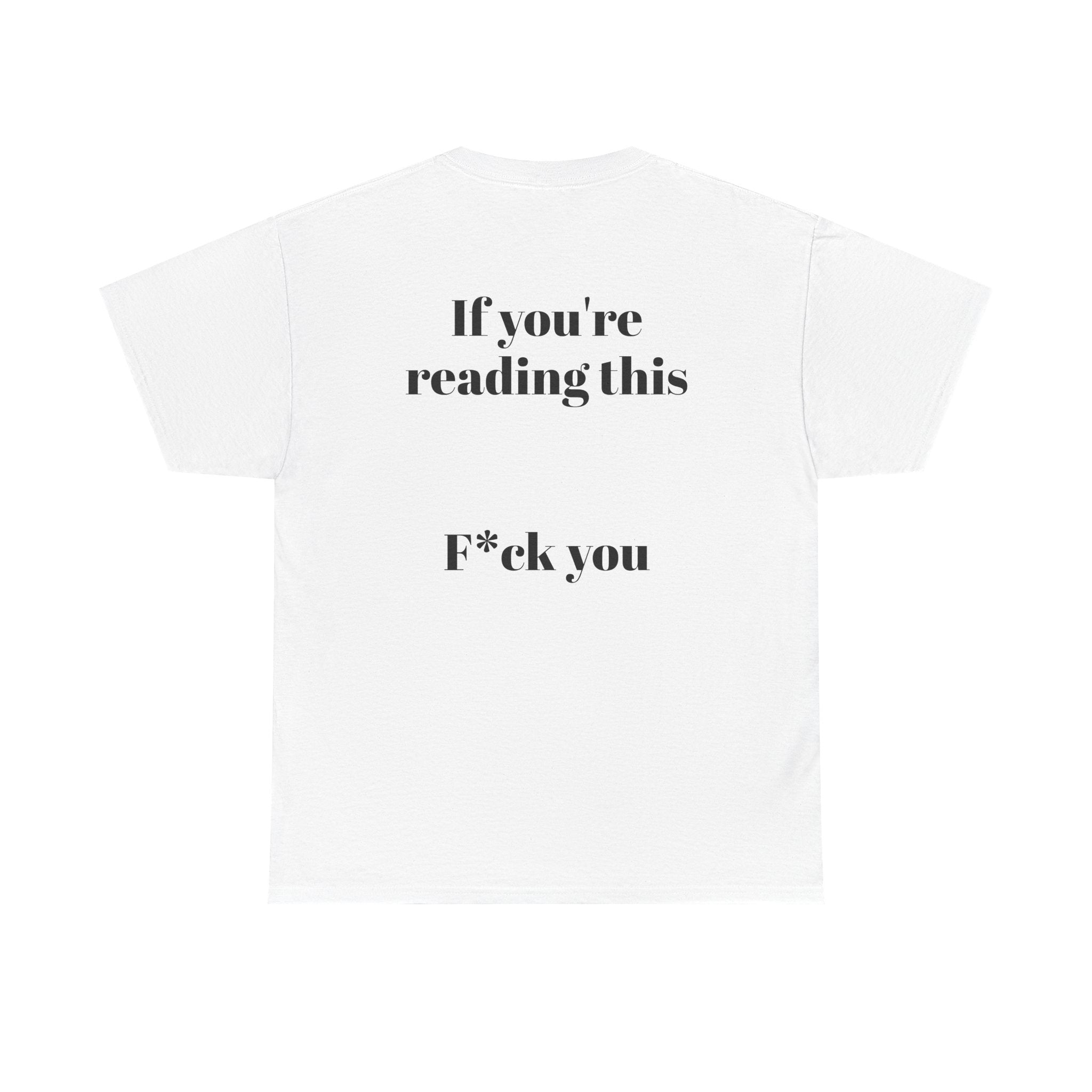 F*CK YOU T-SHIRT