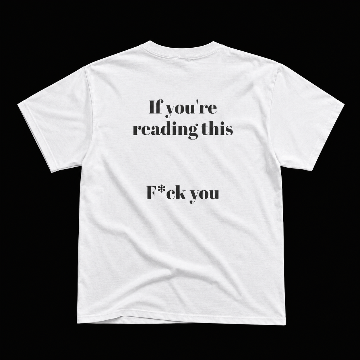 F*CK YOU T-SHIRT