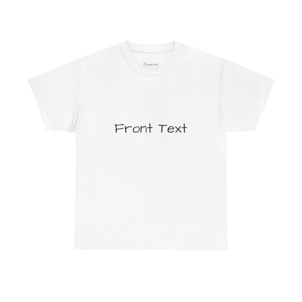 FRONT TEXT/ BACK TEXT T-SHIRT