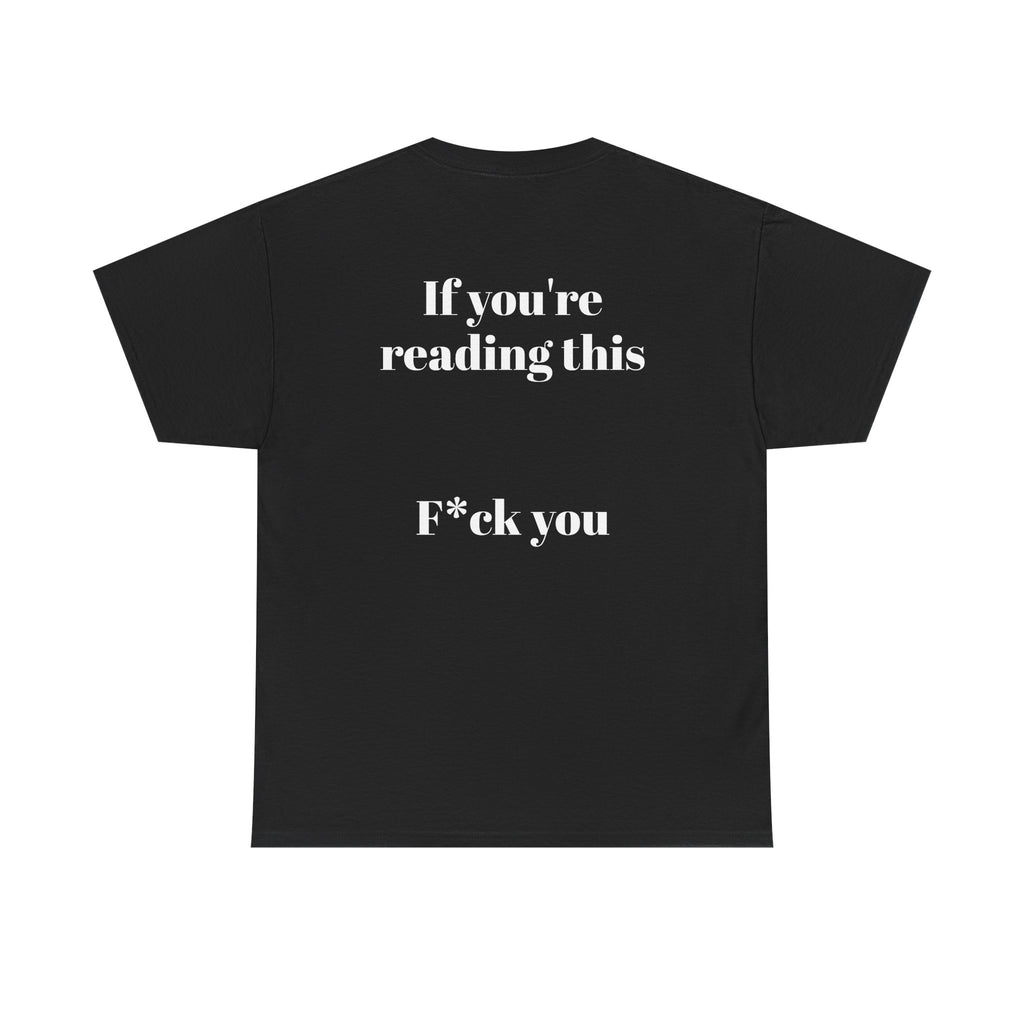 F*CK YOU T-SHIRT