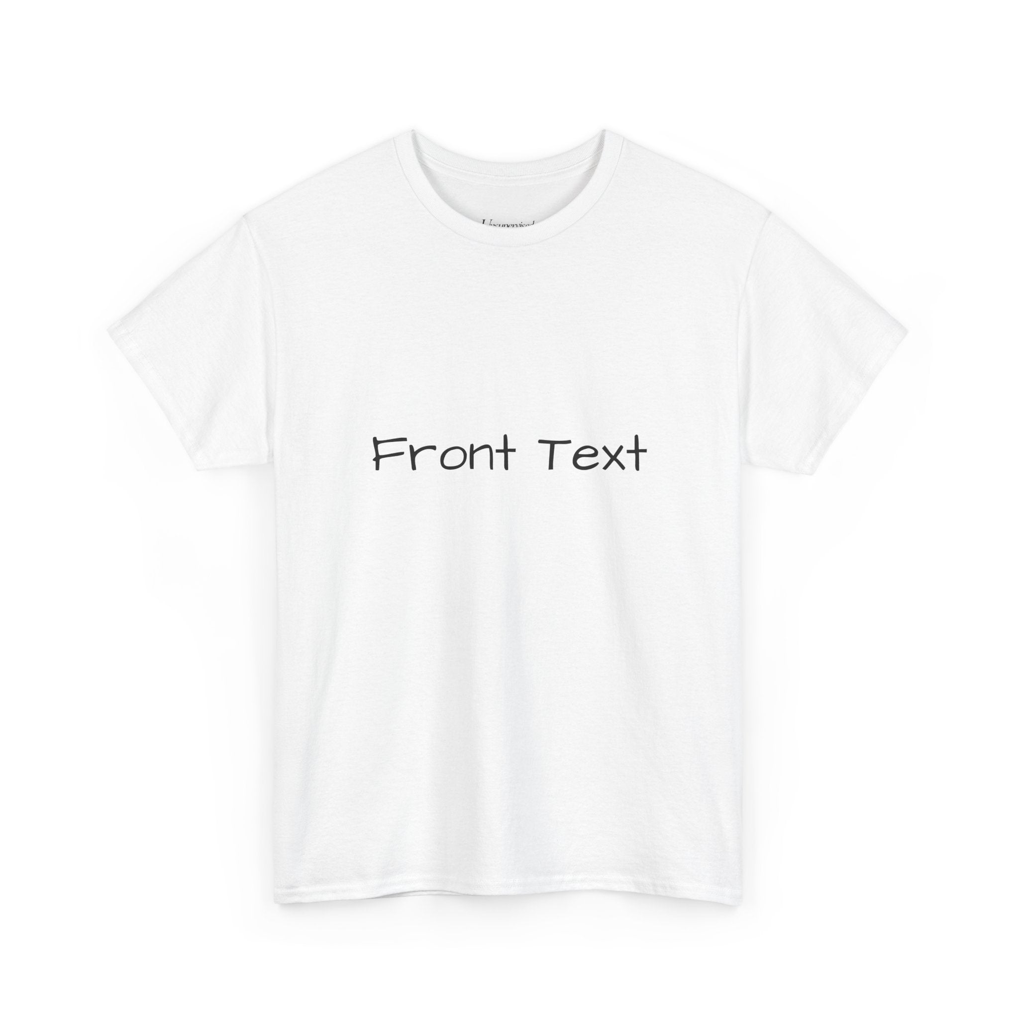 FRONT TEXT/ BACK TEXT T-SHIRT
