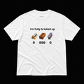 I'M FULLY BRICKED UP T-SHIRT