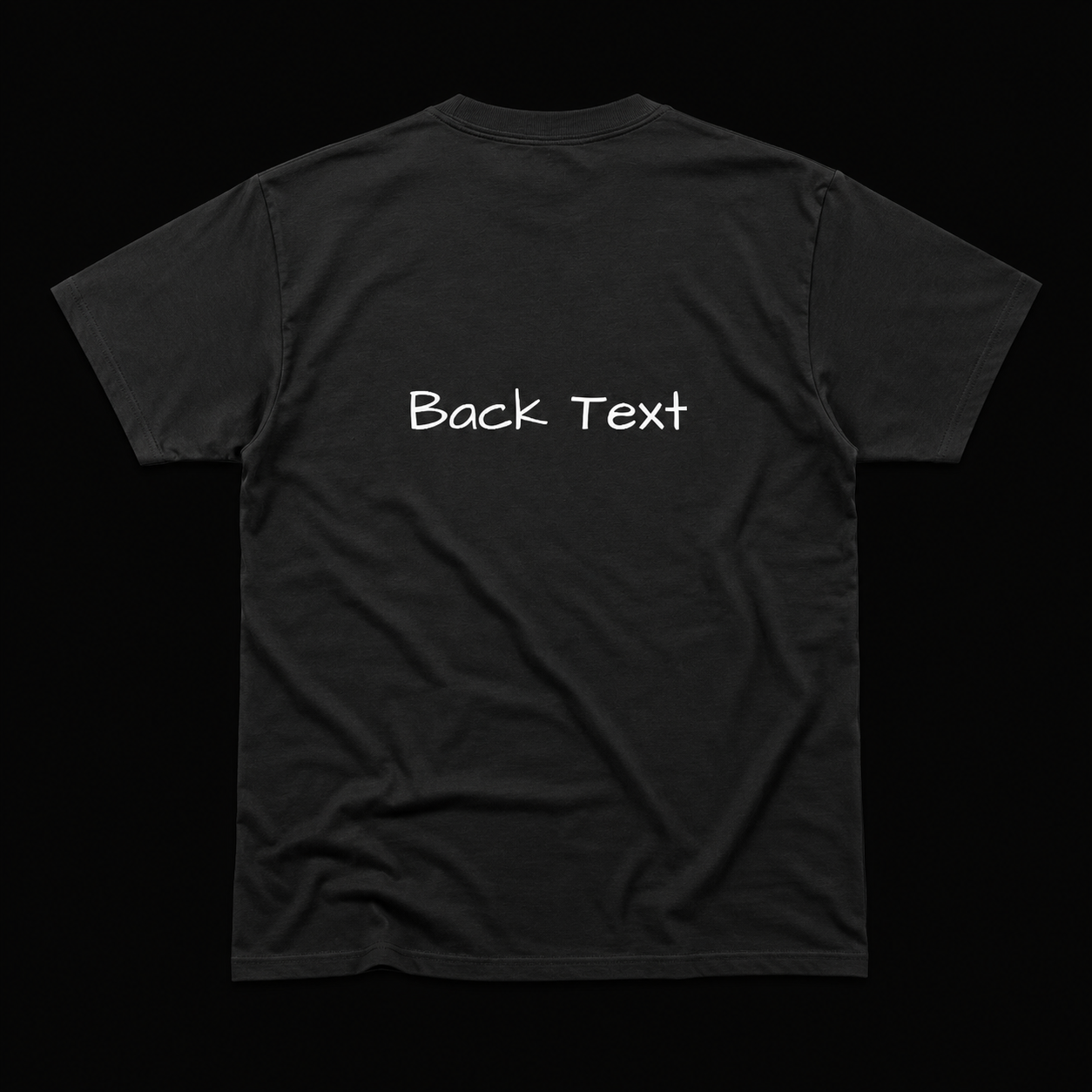 FRONT TEXT/ BACK TEXT T-SHIRT