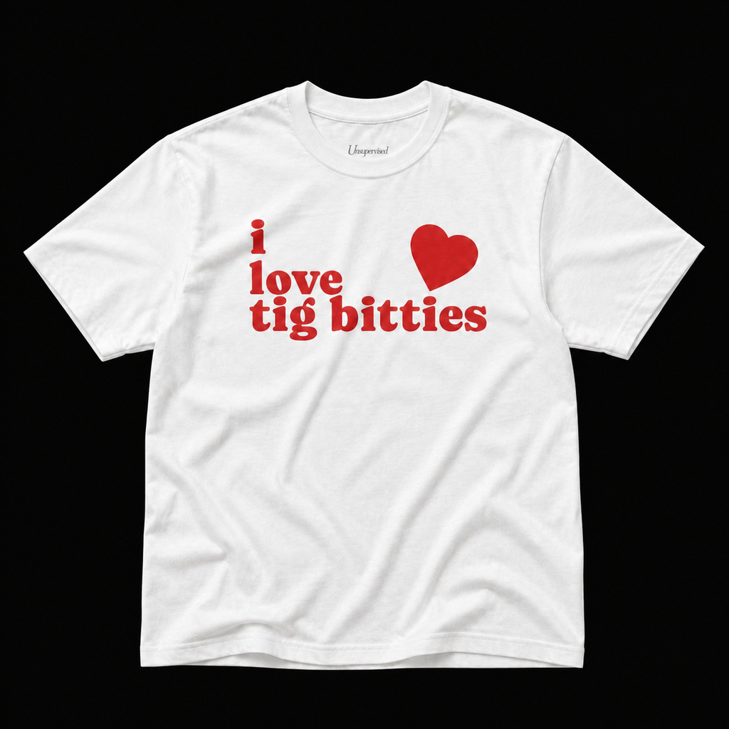 I LOVE TIG BITTIES T-SHIRT